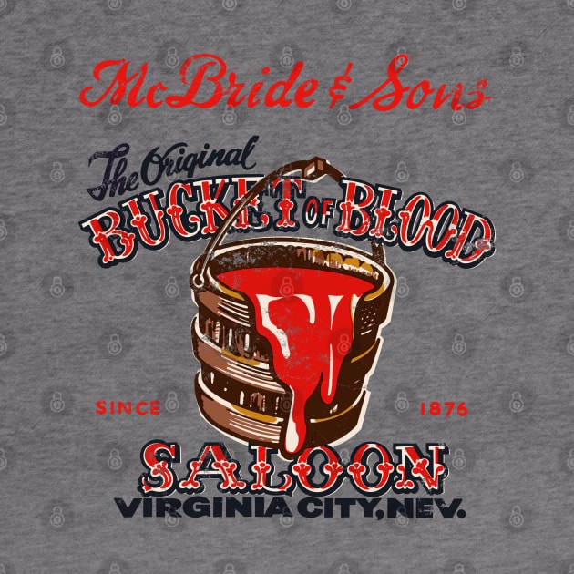 Retro Vintage The Bucket of Blood Saloon by StudioPM71